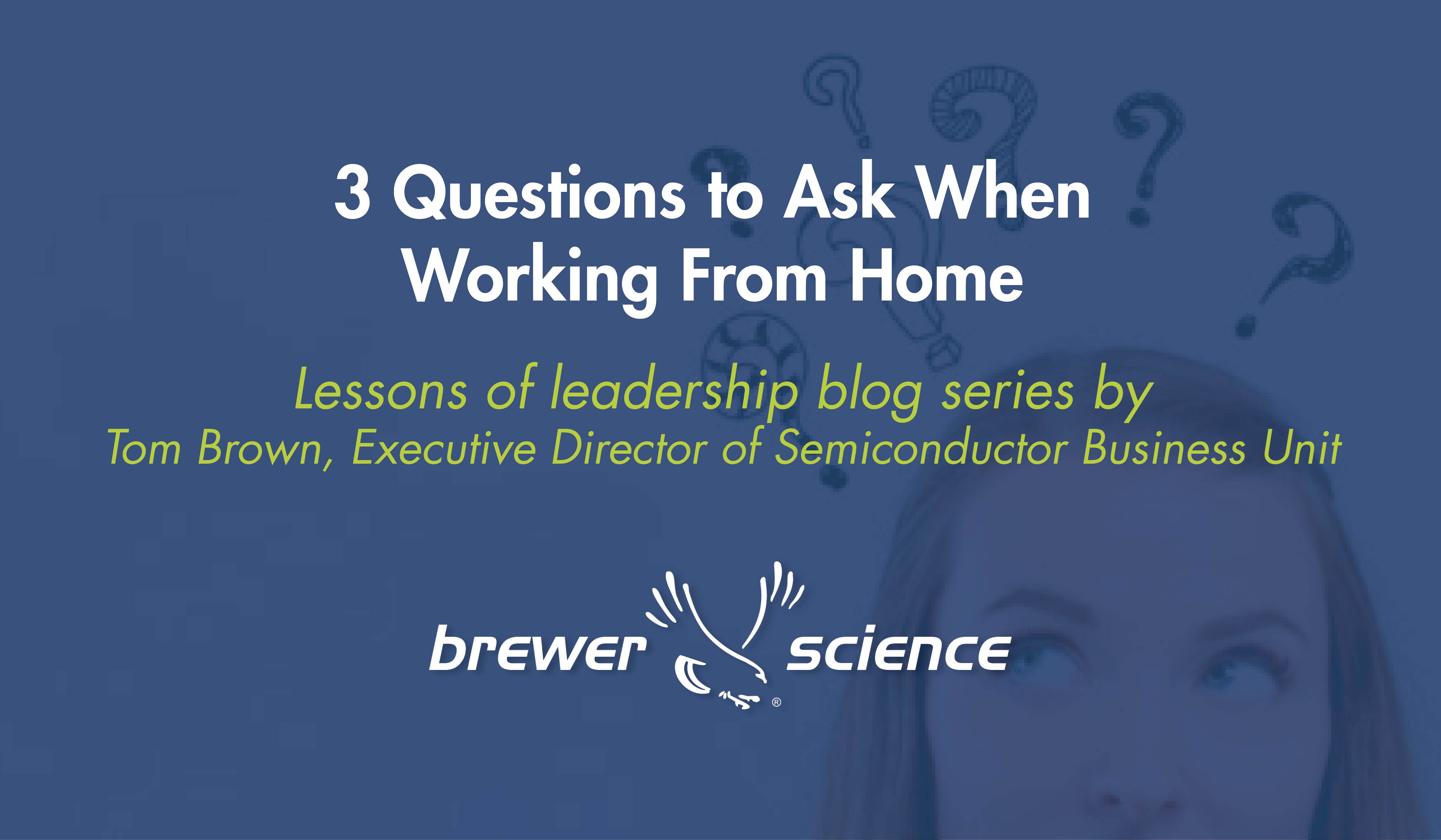 Three Questions to Ask When Working from Home